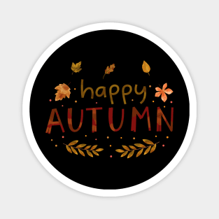 Cute Happy Autumn Season Halloween Thanksgiving and Fall Color Lovers Magnet